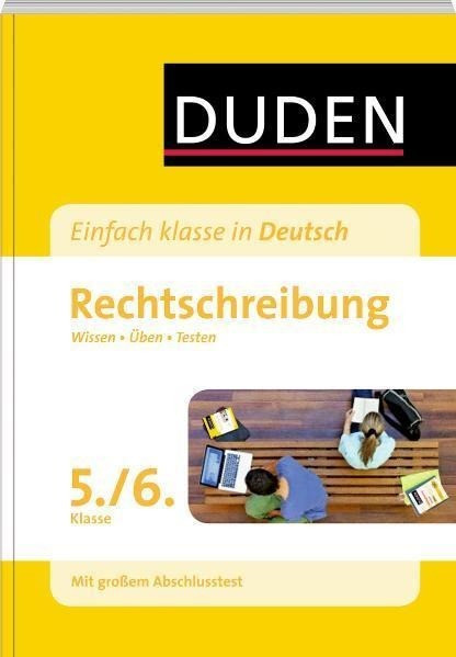 Duden - Einfach klasse in Deutsch. Rechtschreibung 5./6. Klasse