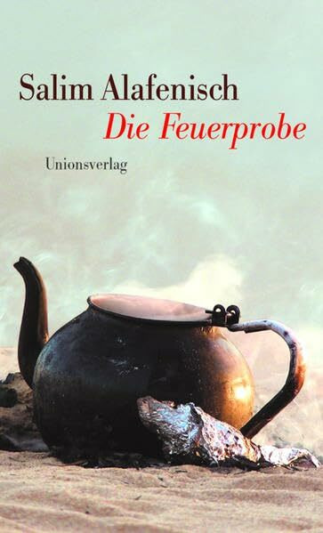 Die Feuerprobe: Erzählung