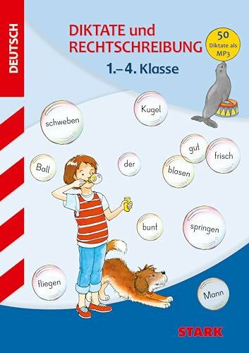 STARK Diktate und Rechtschreibung 1. bis 4. Klasse - Training Grundschule: Passend zum LehrplanPlus (Grundschule Training)
