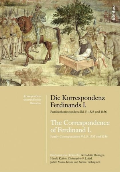 Die Korrespondenz Ferdinands I. Familienkorrespondenz Bd. 5: 1535 und 1536 / The Correspondence of F