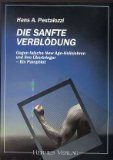Die sanfte Verblödung