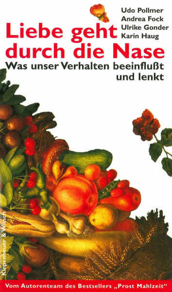 Liebe geht durch die Nase: Was unser Verhalten beeinflusst und lenkt