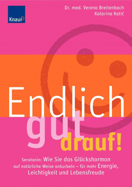Endlich gut drauf!