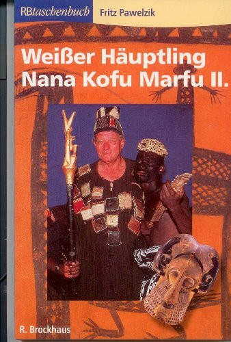 Weisser Häuptling Nana Kofu Marfu II (RBtaschenbücher)