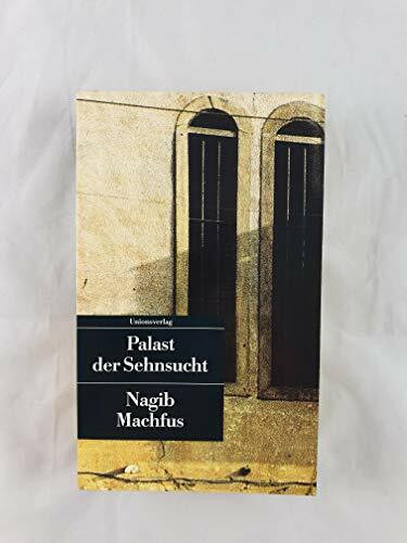 Kairoer Trilogie II: Palast der Sehnsucht
