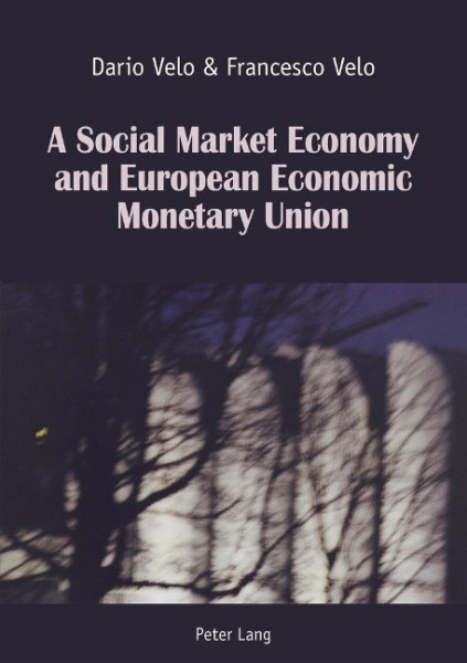 A Social Market Economy and European Economic Monetary Union