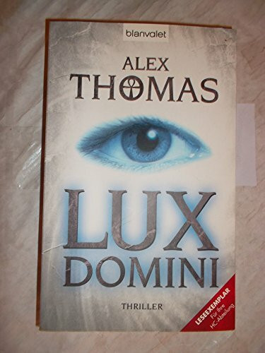 Lux Domini: Thriller (Catherine Bell, Band 1)