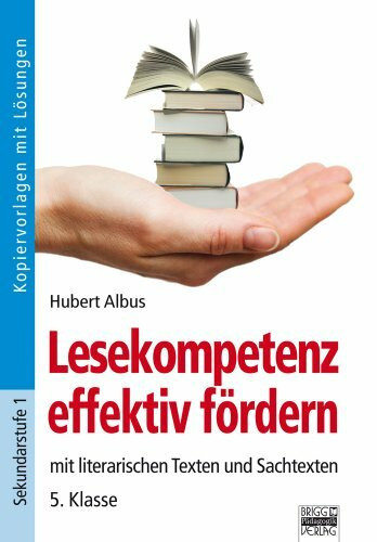 Lesekompetenz effektiv fördern: 5. Klasse - Kopiervorlagen mit Lösungen