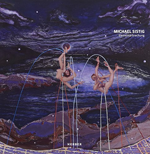 Michael Sistig. Elementarbrechung (Edition Young Art)