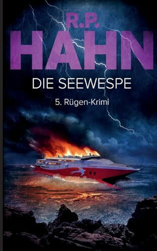 Die Seewespe: 5. Rügen-Krimi (Rügen-Krimis von R.P. Hahn)
