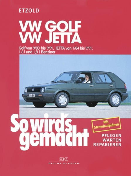 VW Golf II 9/83-9/91, Jetta 1/84-9/91: So wird's gemacht - Band 44