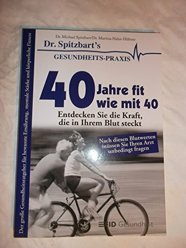 40 Jahre fit wie mit 40
