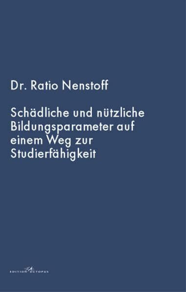 Schädliche und nützliche Bildungsparameter auf einem Weg zur Studierfähigkeit