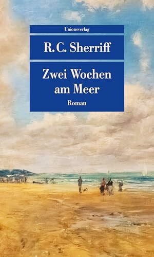 Zwei Wochen am Meer: Roman (Unionsverlag Taschenbücher)