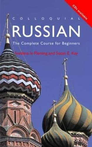 Colloquial Russian: The Complete Course for Beginners (Colloquial Series)