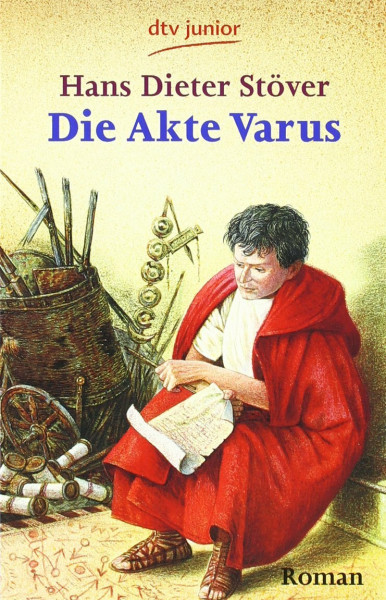 Die Akte Varus: Roman (dtv Fortsetzungsnummer 81, Band 70470)