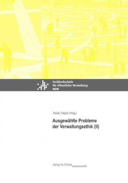 Ausgewählte Probleme der Verwaltungsethik (II)