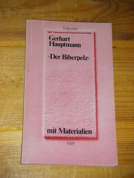Der Biberpelz: Eine Diebskomödie. Textausgabe mit Materialien (Editionen für den Literaturunterricht)