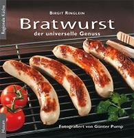 Bratwurst - der universelle Genuss