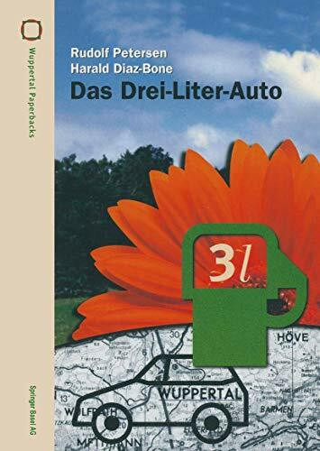 Das Drei-Liter-Auto (Wuppertal Texte)