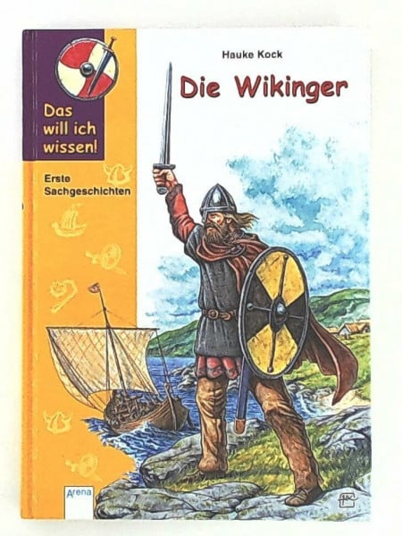 Die Wikinger (Das will ich wissen)