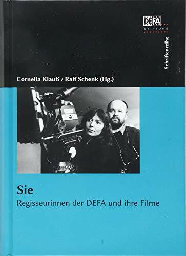 Sie: Regisseurinnen der DEFA und ihre Filme