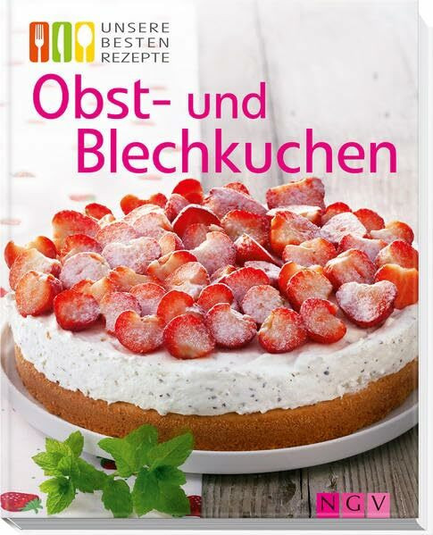 Obst- und Blechkuchen: Unsere besten Rezepte