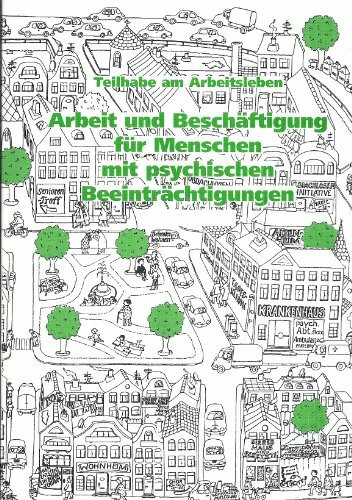 Teilhabe am Arbeitsleben: Arbeit und Beschäftigung für Menschen mit psychischen Beeinträchtigungen