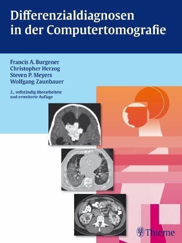 Differenzialdiagnosen in der Computertomografie Differenzialdiagnosen in der Computertomografie