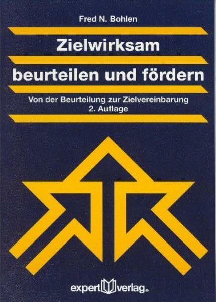 Zielwirksam beurteilen und fördern: Von der Beurteilung zur Zielvereinbarung (Praxiswissen Wirtschaft)
