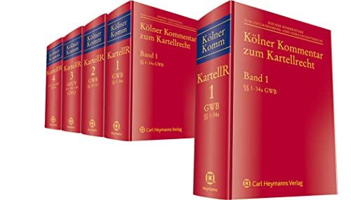 Kölner Kommentar zum Kartellrecht: Band 1: Deutsches Kartellrecht (§§ 1-34a GWB): Band 1: Deutsches Kartellrecht (§§ 1-95, 130, 131 GWB)