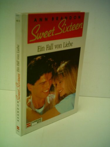 Sweet Sixteen, Bd.6, Ein Fall von Liebe