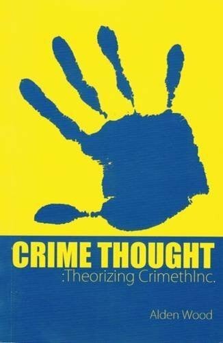 Crime Thought: Theorizing Crimethinc