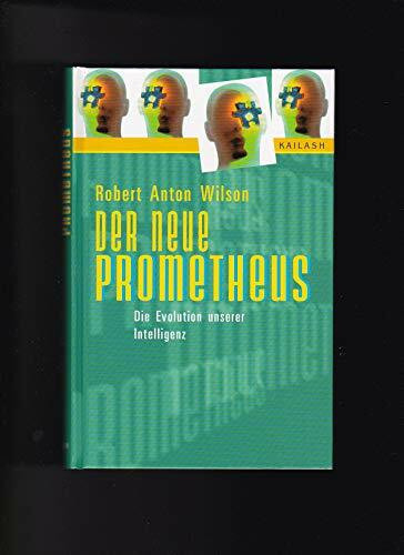 Der neue Prometheus. Die Evolution unserer Intelligenz