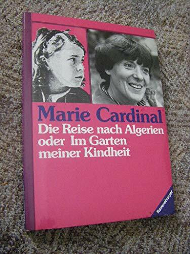 Die Reise nach Algerien oder Im Garten meiner Kindheit / In Moussias Land