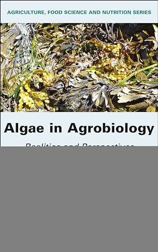 Algae in Agrobiology: Realities and Perspectives