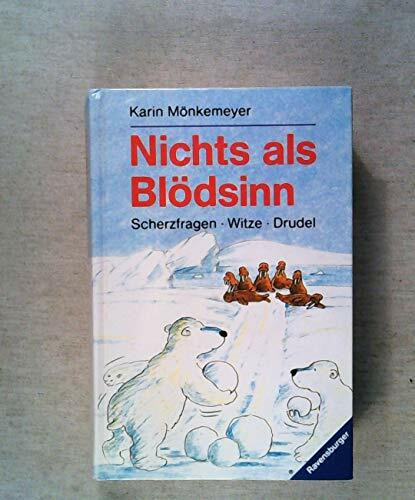 Nichts als Blödsinn