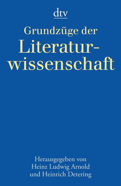 Grundzüge der Literaturwissenschaft (dtv Fortsetzungsnummer 0, Band 30171)