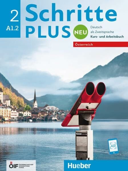 Schritte plus Neu 2 – Österreich: Deutsch als Zweitsprache / Kursbuch und Arbeitsbuch mit Audio-CD zum Arbeitsbuch (Schritte plus Neu - Österreich)