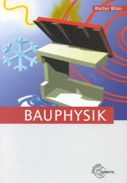 Bauphysik (Bibliothek des Technikers)