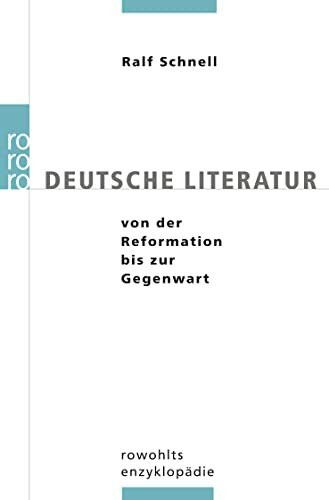 Deutsche Literatur von der Reformation bis zur Gegenwart