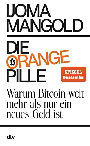 Die orange Pille: Warum Bitcoin weit mehr als nur ein neues Geld ist