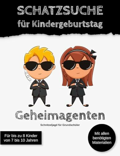 Schatzsuche für Kindergeburtstag Geheimagenten: Schnitzeljagd für Grundschüler (Kindergeburtstagsspiele)