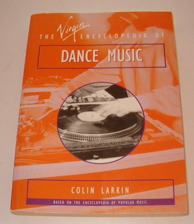 The Virgin Encyclopedia of Dance Music