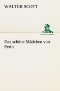 Das schöne Mädchen von Perth