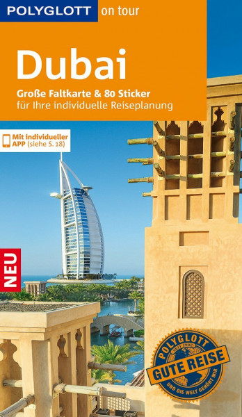 POLYGLOTT on tour Reiseführer Dubai: Mit großer Faltkarte, 80 Stickern und individueller App