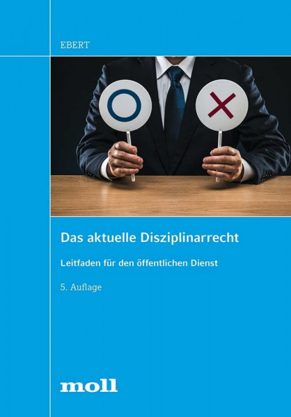 Das aktuelle Disziplinarrecht: Leitfaden für den öffentlichen Dienst (edition moll)