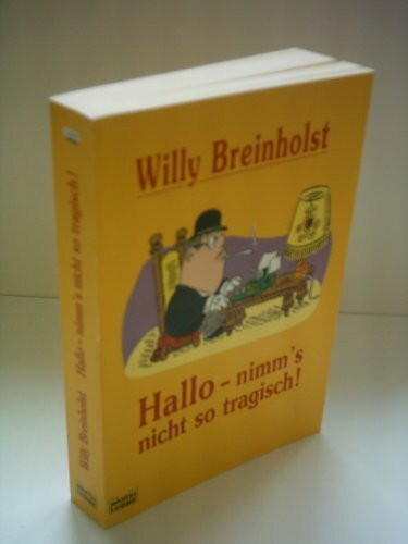 Hallo - nimm's nicht so tragisch! (Allgemeine Reihe. Bastei Lübbe Taschenbücher)