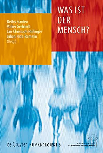 Was ist der Mensch?: Mit Beitr. in engl. Sprache (Humanprojekt, 3)
