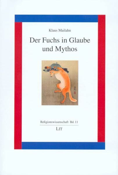 Der Fuchs in Glaube und Mythos (Religionswissenschaft)